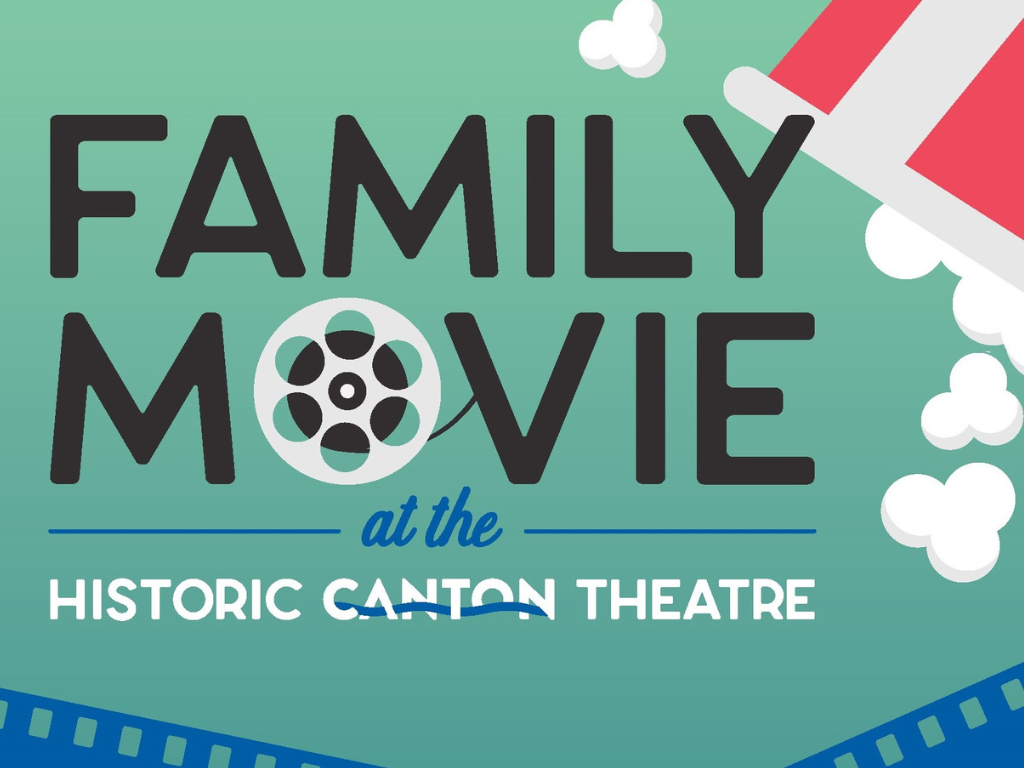 family movie summer series - historic canton theatre